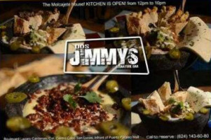 Dos Jimmys Signature food