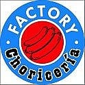 Choriceria Factory 