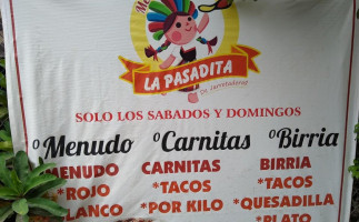 La Pasadita! Tacos ,pollos Asados,carnitas,birria Y Menudo! menu