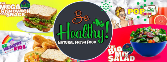 Be Healthy Natural Fresh Food food