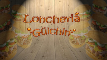 Loncheria Güichin food