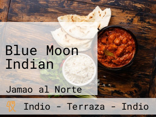 Blue Moon Indian