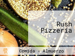 Rush Pizzería