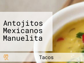 Antojitos Mexicanos Manuelita