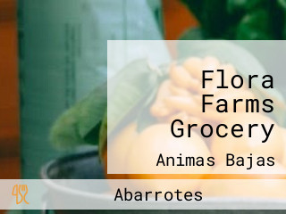 Flora Farms Grocery