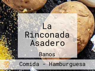 La Rinconada Asadero