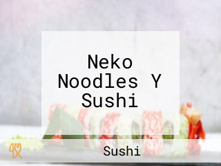 Neko Noodles Y Sushi