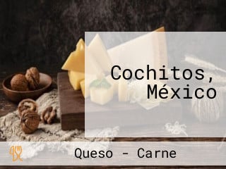 Cochitos, México