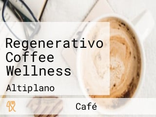 Regenerativo Coffee Wellness