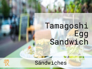 Tamagoshi Egg Sandwich