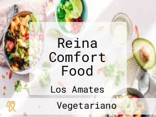 Reina Comfort Food