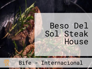 Beso Del Sol Steak House