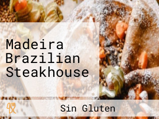 Madeira Brazilian Steakhouse