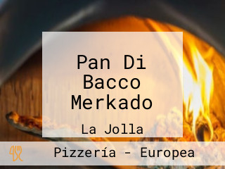 Pan Di Bacco Merkado