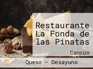 Restaurante La Fonda de las Pinatas
