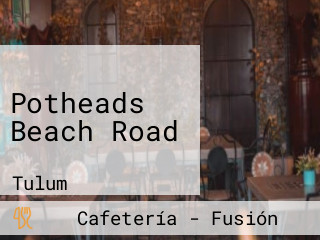 Potheads Beach Road