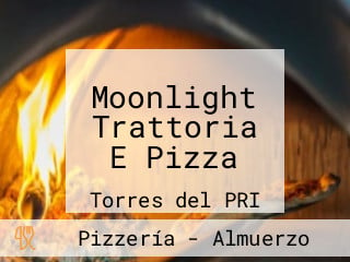 Moonlight Trattoria E Pizza