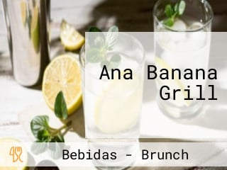 Ana Banana Grill