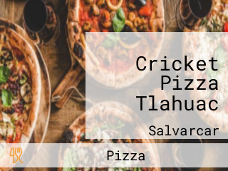 Cricket Pizza Tlahuac