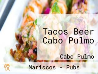 Tacos Beer Cabo Pulmo