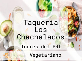Taqueria Los Chachalacos