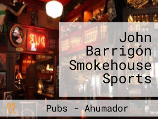 John Barrigón Smokehouse Sports