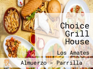 Choice Grill House