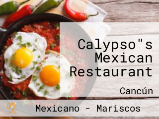 Calypso"s Mexican Restaurant