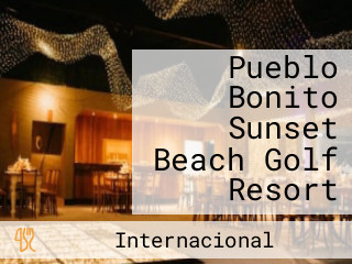 Pueblo Bonito Sunset Beach Golf Resort