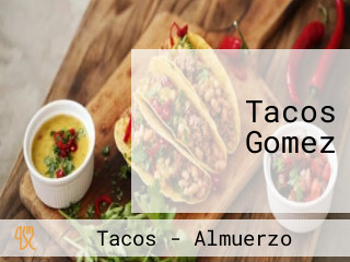 Tacos Gomez