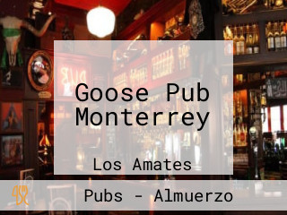 Goose Pub Monterrey