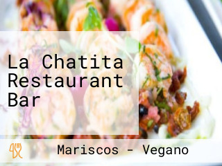 La Chatita Restaurant Bar