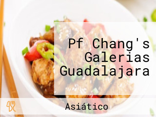 Pf Chang's Galerias Guadalajara