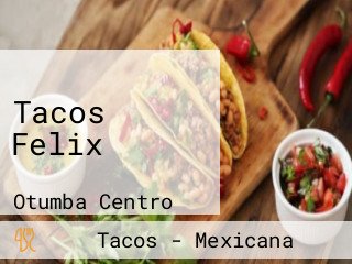 Tacos Felix