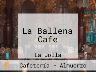 La Ballena Cafe