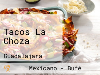 Tacos La Choza