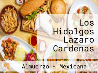 Los Hidalgos Lazaro Cardenas