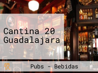 Cantina 20 Guadalajara