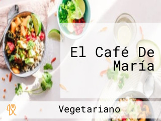 El Café De María