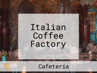 Italian Coffee Factory