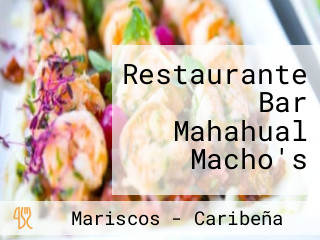 Restaurante Bar Mahahual Macho's