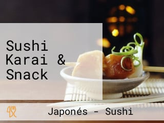Sushi Karai & Snack