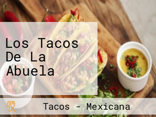 Los Tacos De La Abuela