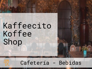 Kaffeecito Koffee Shop