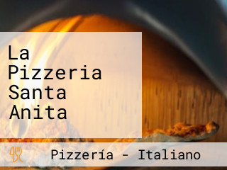 La Pizzeria Santa Anita