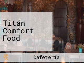 Titán Comfort Food