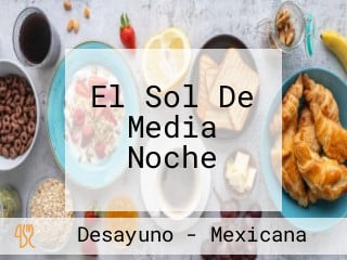 El Sol De Media Noche