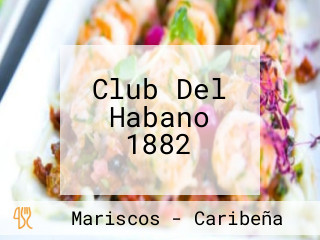 Club Del Habano 1882