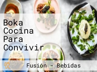 Boka Cocina Para Convivir