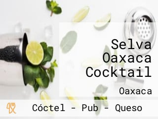 Selva Oaxaca Cocktail